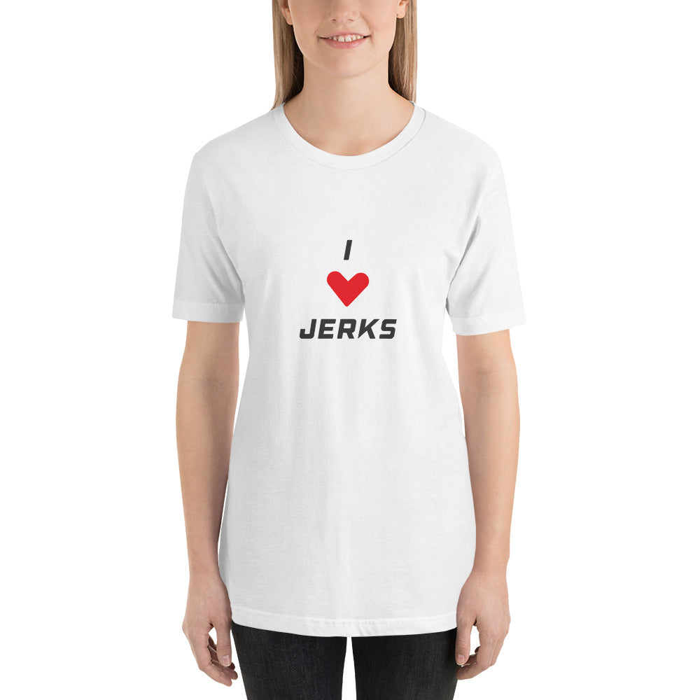 I Love Jerks Short-Sleeve Unisex T-Shirt